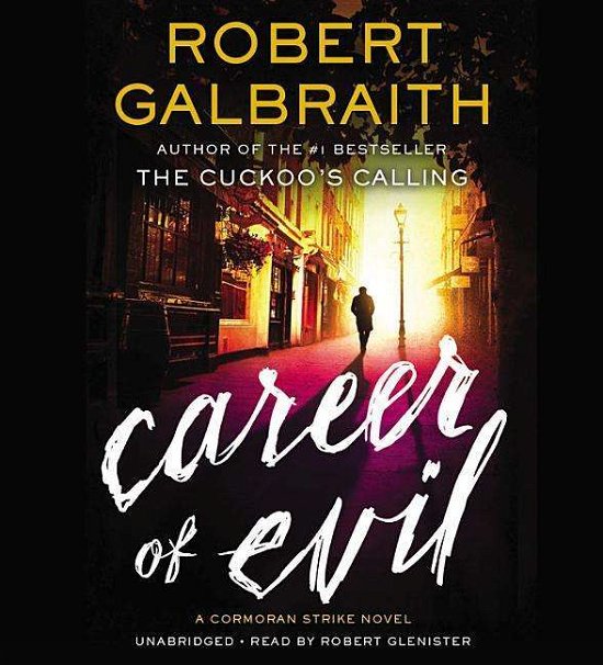 Cover for Robert Galbraith · Career of Evil: Cormoran Strike Book 3 - Strike (Lydbok (CD)) [Unabridged edition] (2015)
