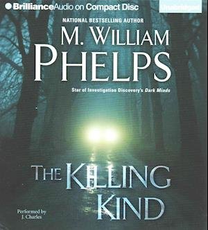 Cover for M William Phelps · The Killing Kind (CD) (2015)