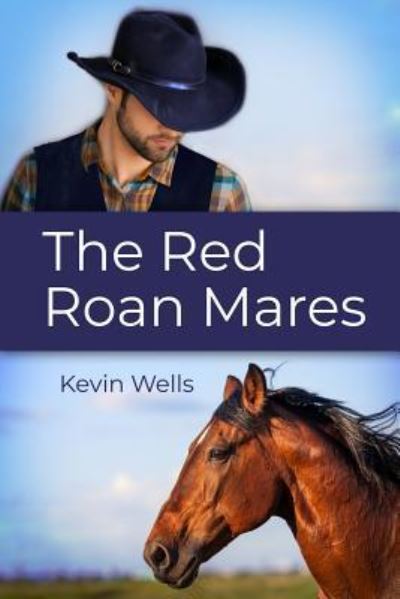 Cover for Kevin Wells · The Red Roan Mares (Paperback Book) (2018)