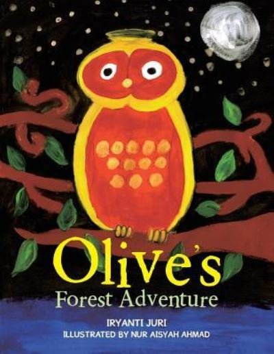 Cover for Iryanti Juri · Olive?s Forest Adventure (Paperback Bog) (2016)