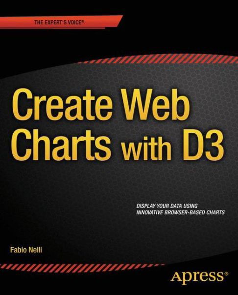 Cover for Fabio Nelli · Create Web Charts with D3 (Paperback Book) [1st edition] (2014)