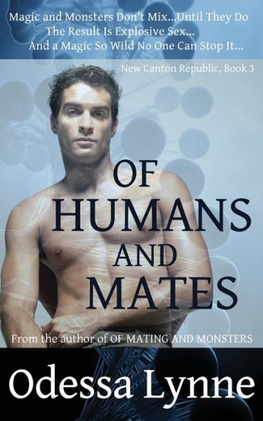 Cover for Odessa Lynne · Of Humans and Mates (New Canton Republic) (Paperback Book) (2013)