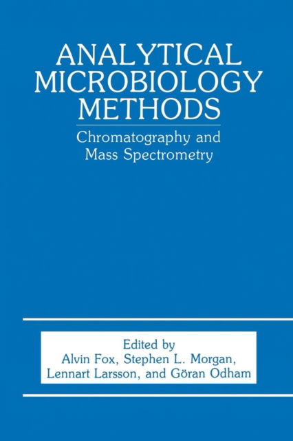 Cover for A Fox · Analytical Microbiology Methods: Chromatography and Mass Spectrometry (Paperback Book) [Softcover reprint of the original 1st ed. 1990 edition] (2013)