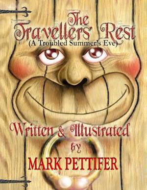 Cover for Mark Pettifer · The Travellers' Rest: (A Troubled Summer's Eve) (Paperback Book) (2013)