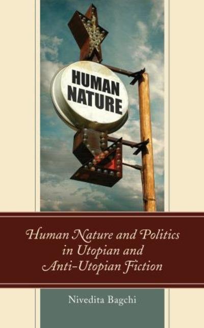 Cover for Nivedita Bagchi · Human Nature &amp; Politics in Utopian &amp; Ant (Hardcover bog) (2018)