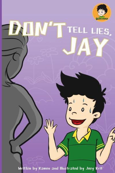Cover for Kritsada Joey Krit Sangkatad · Don't Tell Lies, Jay!: Best Children's Books (Paperback Book) (2014)