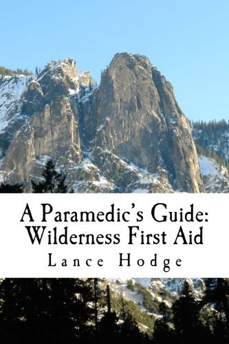 Cover for Lance Hodge · A Paramedic's Guide: Wilderness First Aid (Pocketbok) (2014)