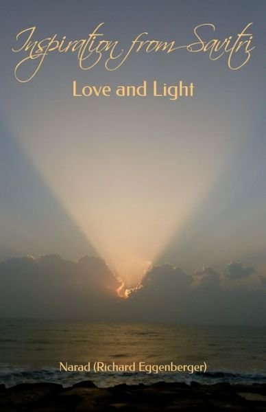 Cover for Sri Aurobindo · Inspiration from Savitri: Love and Light (Paperback Book) (2014)