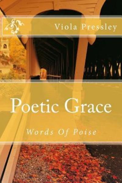 Cover for Viola Pressley · Poetic Grace: Words of Poise (Paperback Book) (2014)