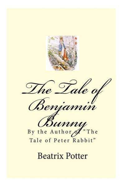 Cover for Beatrix Potter · The Tale of Benjamin Bunny (Paperback Book) (2015)
