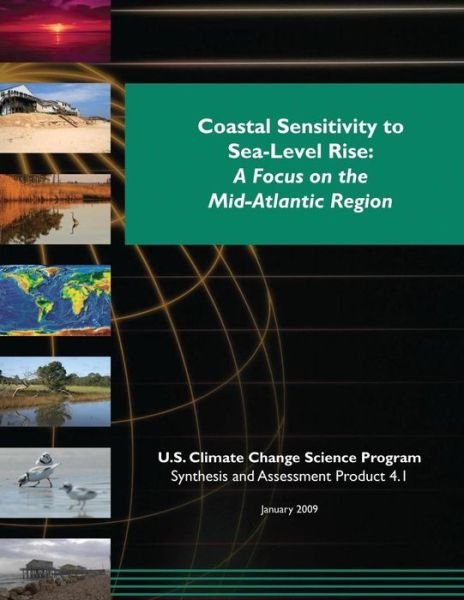 Cover for U S Climate Change Science Program · Coastal Sensitivity to Sea-level Rise: a Focus on the Mid-atlantic Region (Sap 4.1) (Paperback Bog) (2015)