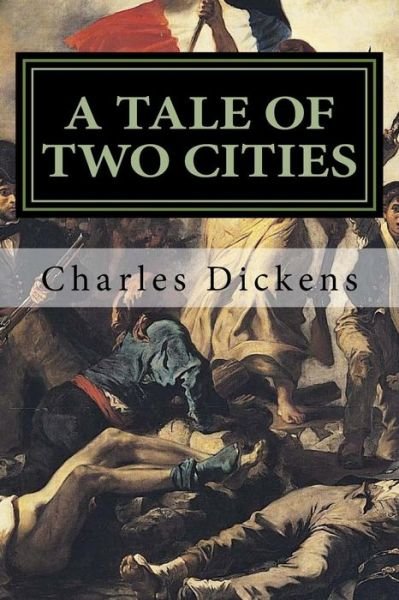 A Tale of Two Cities - Charles Dickens - Libros - Createspace - 9781511618663 - 6 de abril de 2015