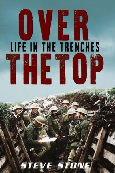 Cover for Steve Stone · Over the Top: Life in the Trenches (Pocketbok) (2015)