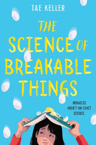 Cover for Tae Keller · Science of Breakable Things (Hardcover Book) (2018)