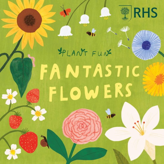 Plant Fun: Fruitful Flowers - Plant Fun - Susie Williams - Books - Hachette Children's Group - 9781526328663 - April 10, 2025