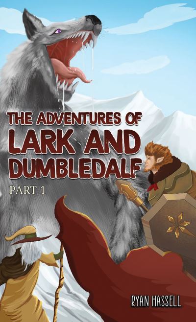 Cover for Ryan Hassell · Adventures of Lark and Dumbledalf (Paperback Book) (2023)