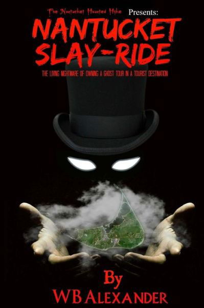 Cover for WB Alexander · Nantucket Slay-Ride (Pocketbok) (2016)