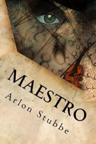 Arlon K Stubbe · Maestro (Paperback Book) (2016)