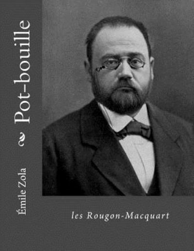 Pot-bouille - Emile Zola - Books - Createspace Independent Publishing Platf - 9781530754663 - March 29, 2016