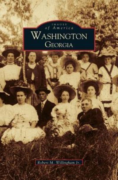 Cover for Jr Robert M Willingham · Washington Georgia (Hardcover Book) (2000)
