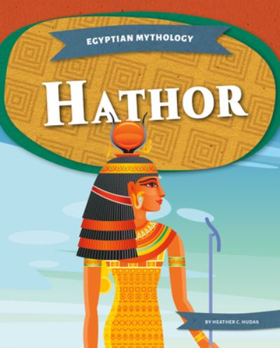 Cover for Abdo Publishing Company · Hathor (Hardcover Book) (2022)