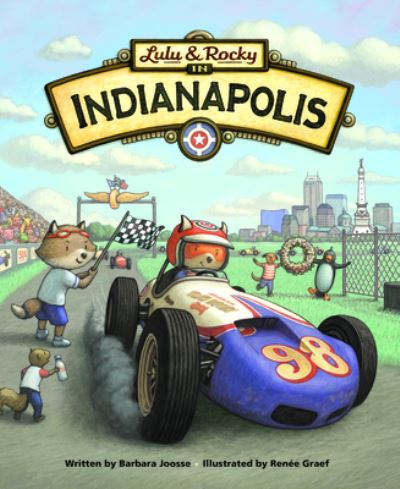 Lulu & Rocky in Indianapolis - Barbara Joosse - Książki - Sleeping Bear Press - 9781534110663 - 15 sierpnia 2020