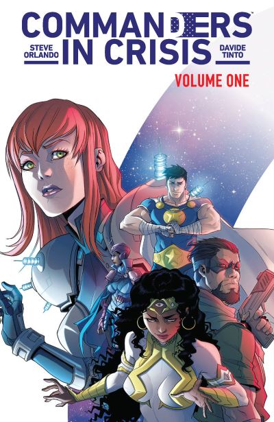 Commanders in Crisis, Volume 1: The Action - COMMANDERS IN CRISIS TP - Steve Orlando - Books - Image Comics - 9781534318663 - April 27, 2021