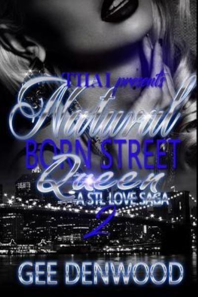 Cover for Gee Denwood · Natural Born Street Queen 2 (Pocketbok) (2016)