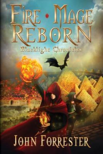 Cover for John Forrester · Fire Mage Reborn (Paperback Book) (2016)