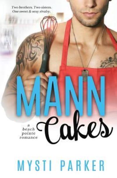 Cover for Mysti Parker · Mann Cakes (Paperback Book) (2017)