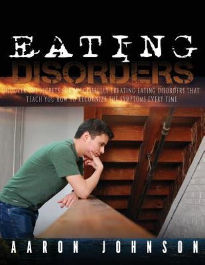 Cover for Aaron Johnson · Eating Disorders (Paperback Book) (2017)