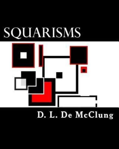 Cover for D L de McClung · Squarisms (Taschenbuch) (2017)