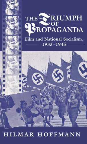 Cover for Hilmar Hoffmann · The Triumph of Propaganda: Film and National Socialism 1933-1945 (Hardcover bog) [First edition] (1995)