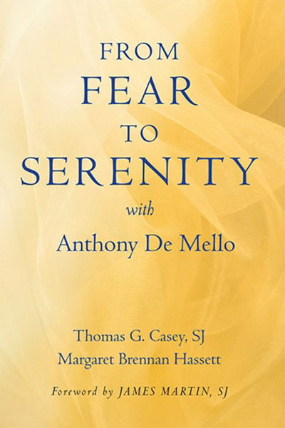 Cover for Thomas G. Casey · From Fear to Serenity with Anthony De Mello (Paperback Book) (2011)