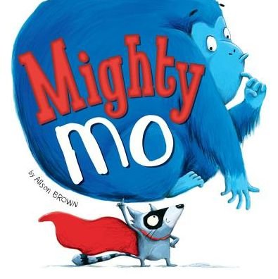 Cover for Alison Brown · Mighty Mo (Innbunden bok) (2014)
