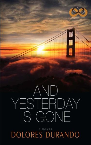 Cover for Dolores Durando · And Yesterday is Gone (Paperback Book) (2015)