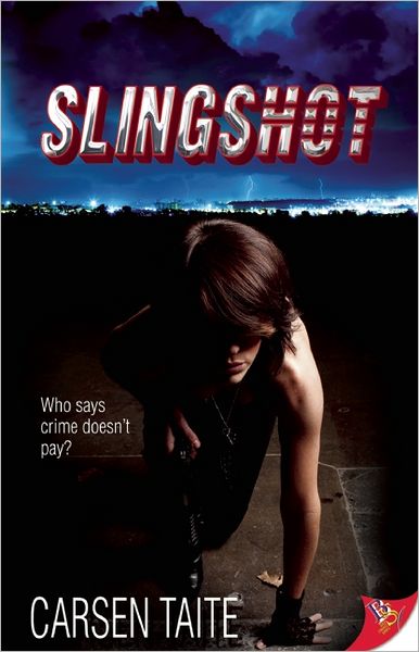 Cover for Carsen Taite · Slingshot (Paperback Book) (2012)