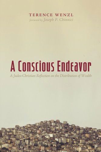 Cover for Terence Wenzl · A Conscious Endeavor: a Judeo-christian Reflection on the Distribution of Wealth (Paperback Book) (2014)