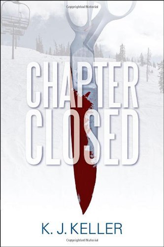 Cover for K. J. Keller · Chapter Closed (Paperback Book) (2011)
