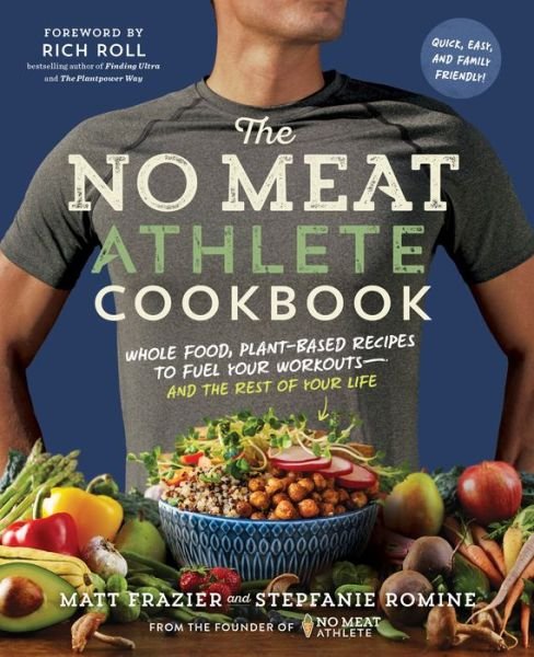 Cover for Matt Frazier · No Meat Athlete Cookbook (Paperback Bog) (2017)