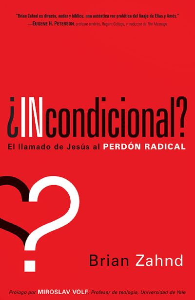 Cover for Brian Zahnd · Incondicional (Paperback Book) (2011)