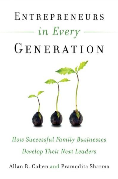 Cover for Cohen · Entrepreneurs in Every Generation: How Successful Family Businesses Develop Their Next Leaders (Paperback Book) (2016)