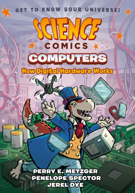 Cover for Perry E. Metzger · Science Comics: Computers: How Digital Hardware Works - Science Comics (Paperback Book) (2025)