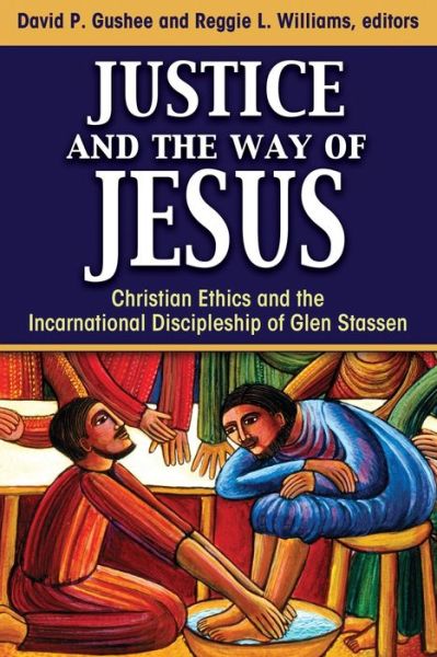 Cover for David P. Gushee · Justice and the Way of Jesus (Paperback Book) (2020)