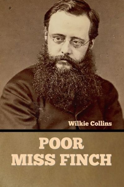 Cover for Wilkie Collins · Poor Miss Finch (Taschenbuch) (2022)