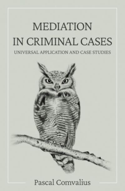 Cover for Pascal Comvalius · Mediation in Criminal Cases (Paperback Book) (2022)