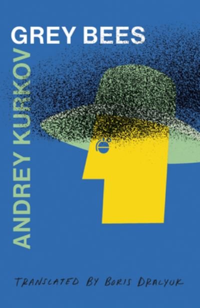 Cover for Andrey Kurkov · Grey Bees (Taschenbuch) (2022)