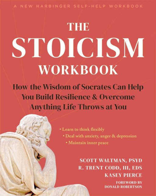 Cover for Kasey Pierce · The Stoicism Workbook: How the Wisdom of Socrates Can Help You Build Resilience and Overcome Anything Life Throws at You (Pocketbok) (2024)