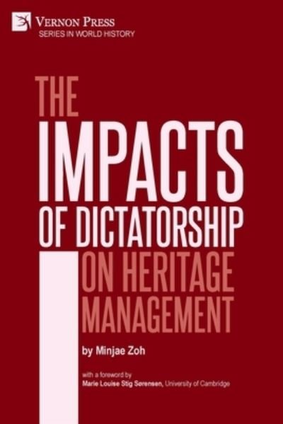 Cover for Minjae Zoh · The Impacts of Dictatorship on Heritage Management (Paperback Book) (2020)