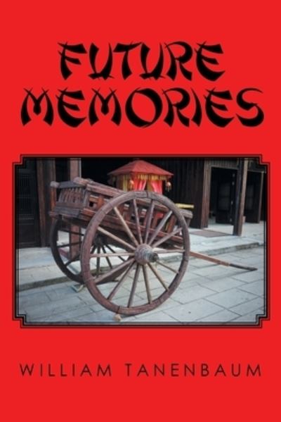 Cover for William Tanenbaum · Future Memories (Paperback Book) (2020)